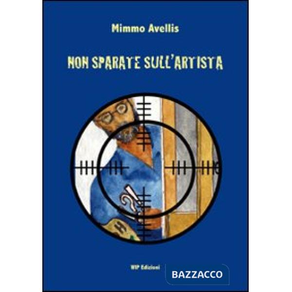 Non sparate sull'artista