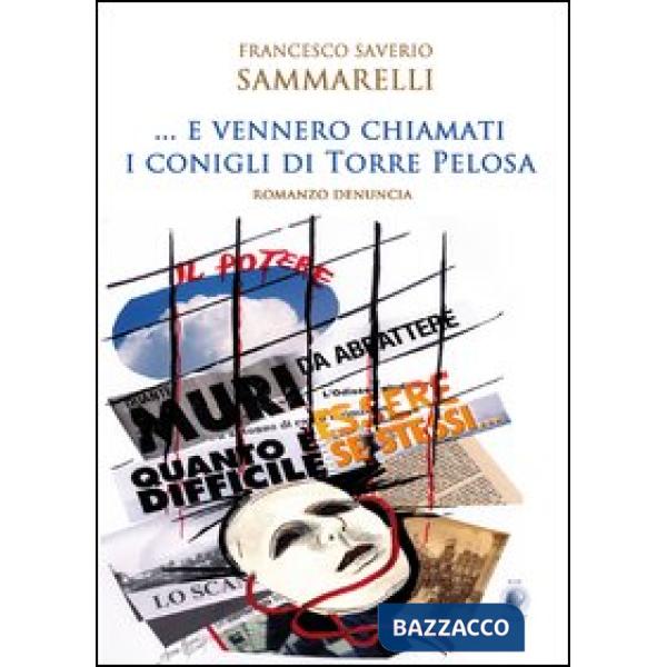 ... E vennero chiamati i conigli di Torre Pelosa