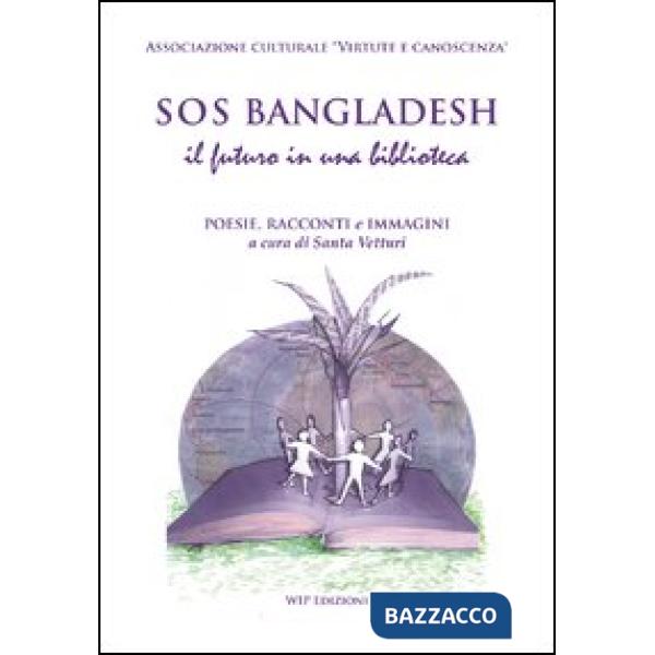 SOS Bangladesh, il futuro in una biblioteca