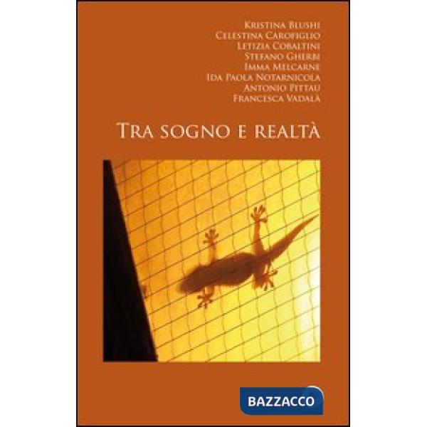 Tra sogno e realtà