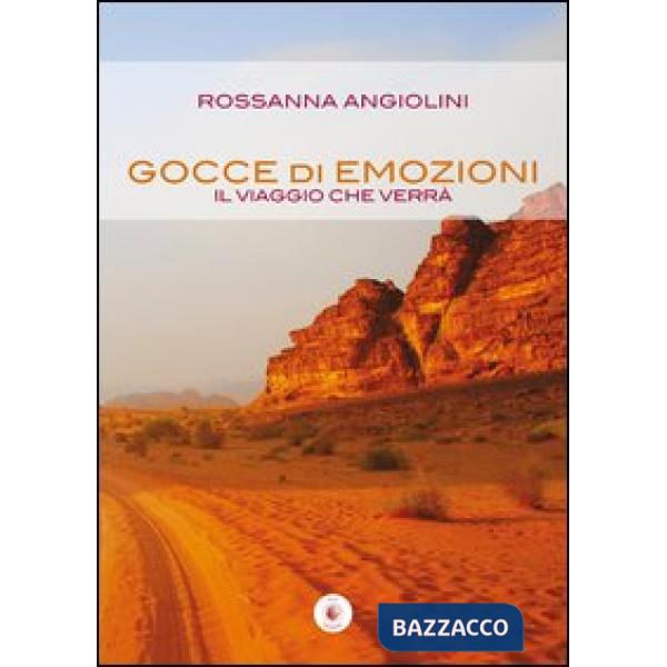 Gocce di emozioni. Il viaggio che verrà
