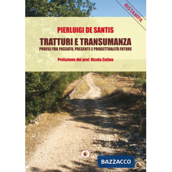 Tratturi e transumanza. Profili fra passato, presente e progettualità future