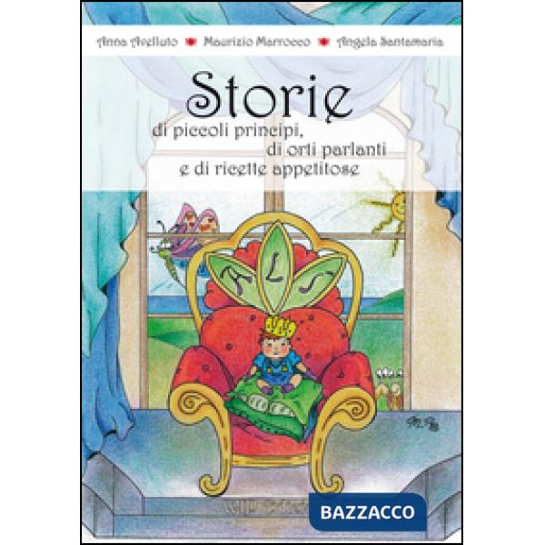 Storie di principi, di orti parlanti e di ricette appetitose