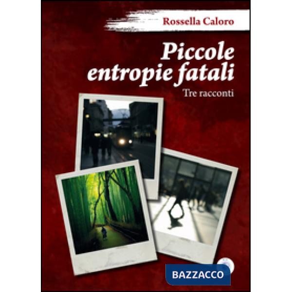 Piccole entropie fatali