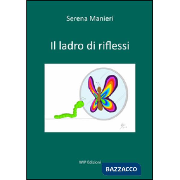 Ladro di riflessi (Il)