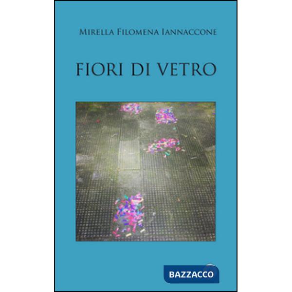 Fiori di vetro