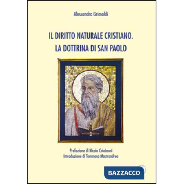 Diritto naturale cristiano. La dottrina di San Paolo (Il)