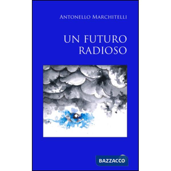 Futuro radioso (Un)