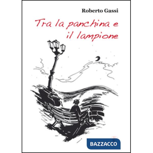 Tra la panchina e il lampione