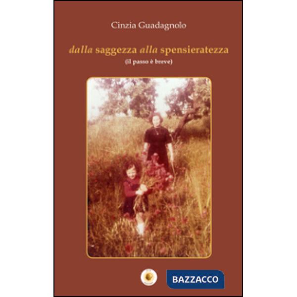 Dalla saggezza alla spensieratezza (il passo è breve)