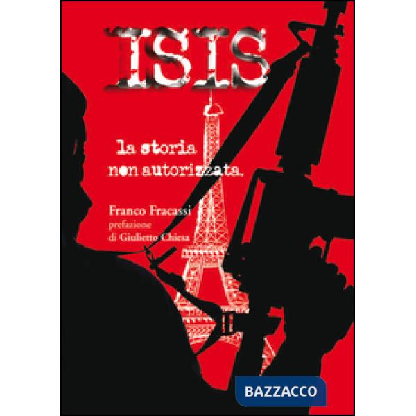 ISIS la storia non autorizzata