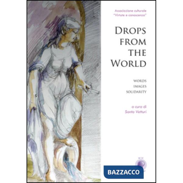 Drops from the world. Ediz. italiana