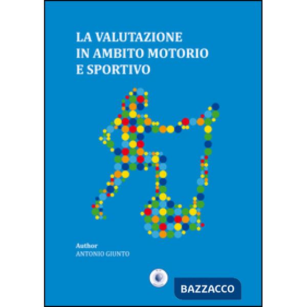 Valutazione in ambito motorio e sportivo (La)