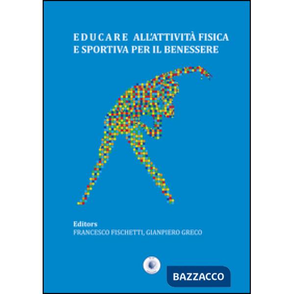 Educare all'attività fisica e sportiva per il benessere
