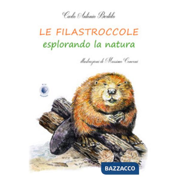 Filastroccole esplorando la natura (Le)