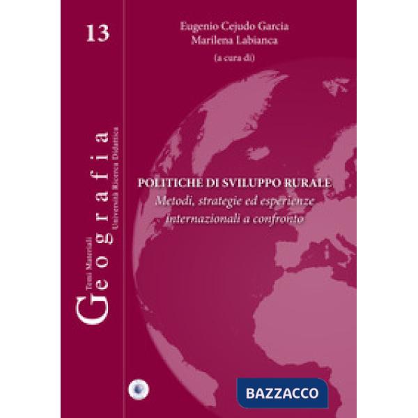 Politiche di sviluppo rurale. Metodi, strategie ed esperienze internazionali a confronto