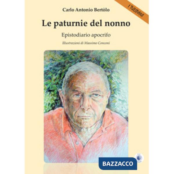 Paturnie del nonno. Epistodiario apocrifo (Le)