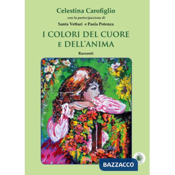 Colori del cuore e dell'anima (I)