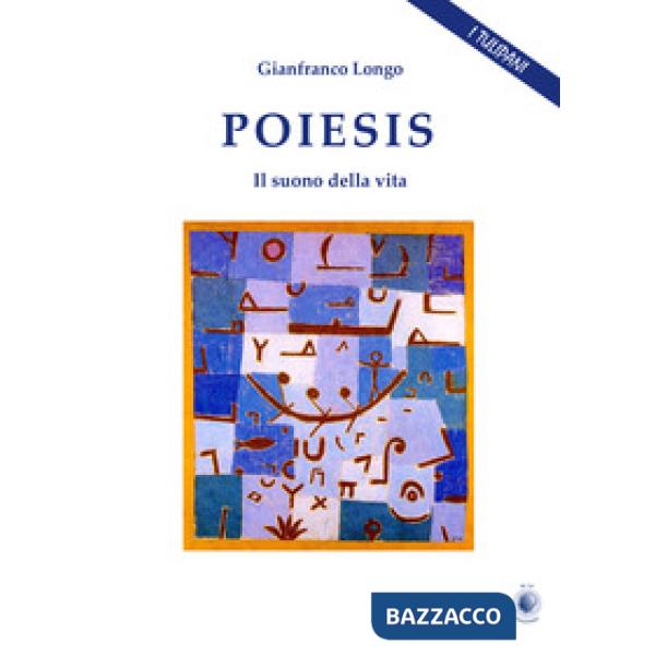 Poiesis. Il suono della vita