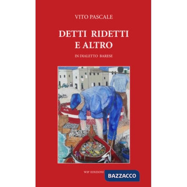 Detti ridetti e altro. In dialetto barese