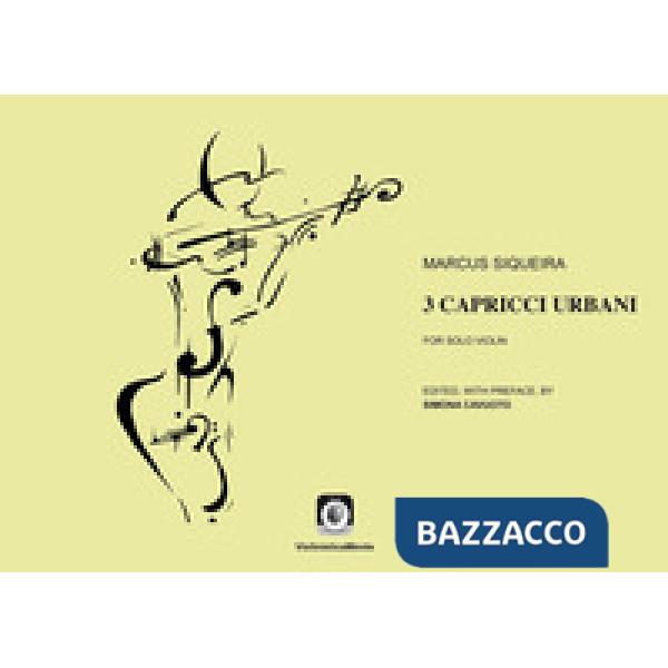 3 capricci urbani. For solo violin. Spartito. Ediz. italiana, inglese e spagnola