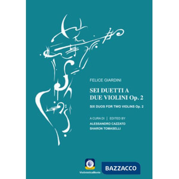 Sei duetti a due violini Op. 2 - Six Duos for two Violins Op. 2