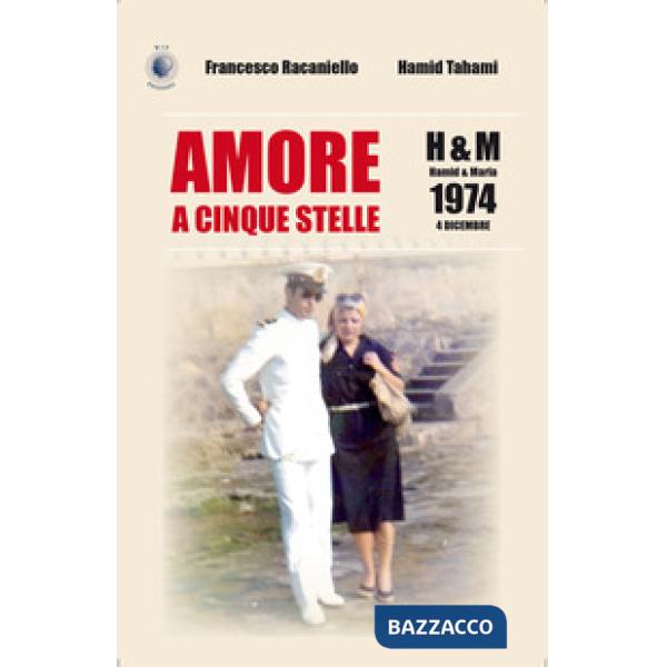 Amore a cinque stelle. H&M Hamid & Maria, 1974 4 dicembre
