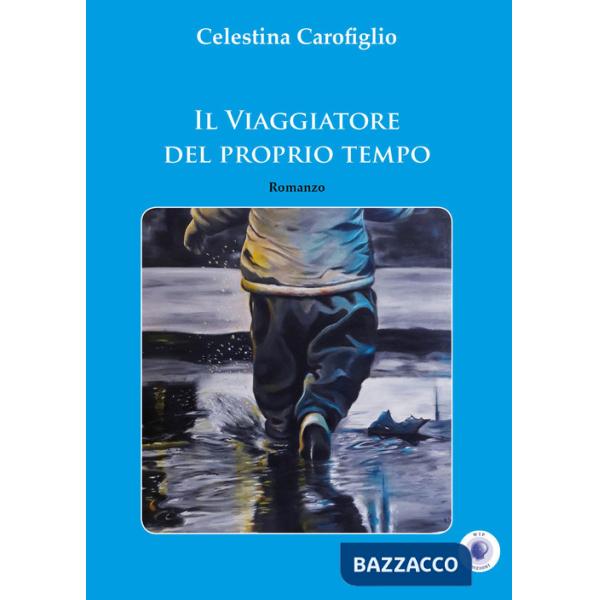 Viaggiatore del proprio tempo (Il)