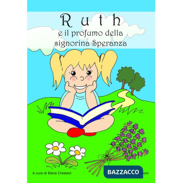 Ruth e il profumo della signorina Speranza