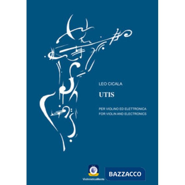 UTIS. Per violino ed elettronica. Partitura