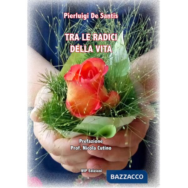 Tra le radici della vita