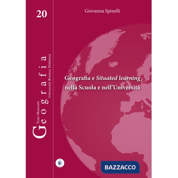 Geografia e situated learning nella scuola e nell'università