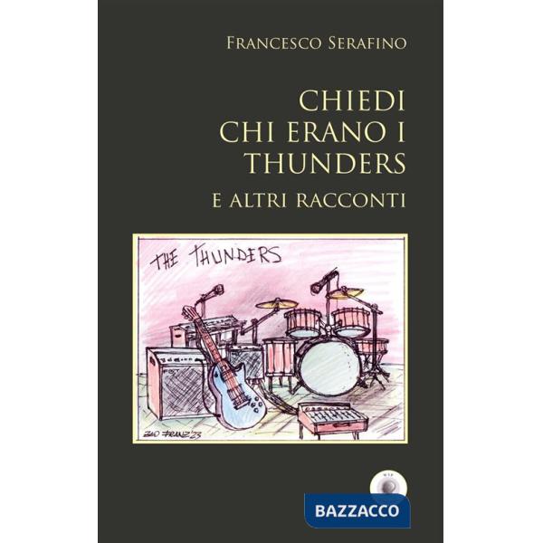 Chiedi chi erano i Thunders e altri racconti