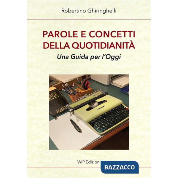 Parole e concetti della quotidianità. Una guida per l'oggi