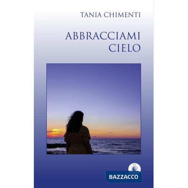 Abbracciami cielo