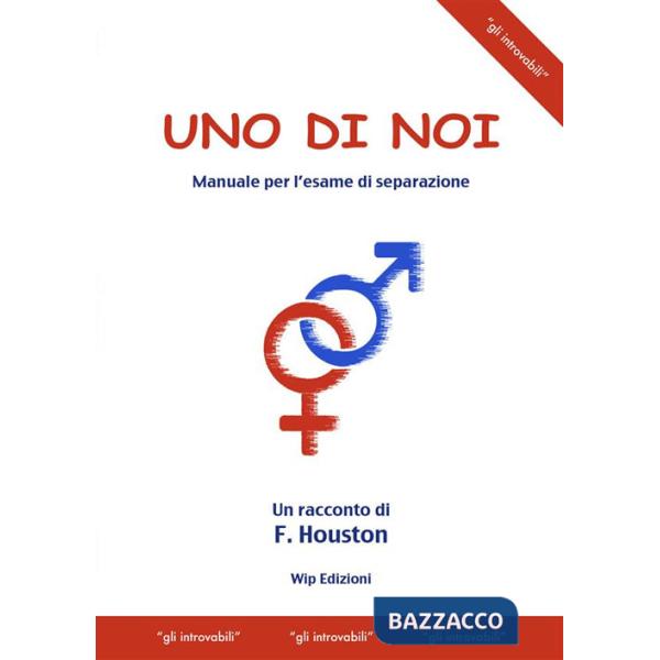 Uno di noi. Manuale per l'esame di separazione