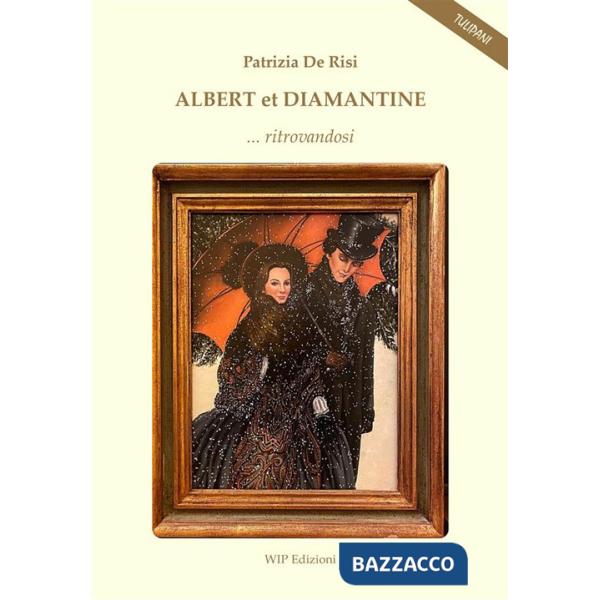 Albert et Diamantine... ritrovandosi