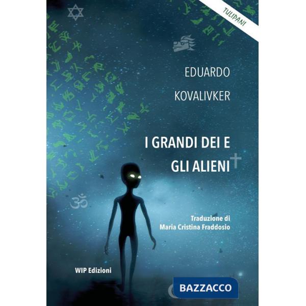 Grandi dei e gli alieni (I)