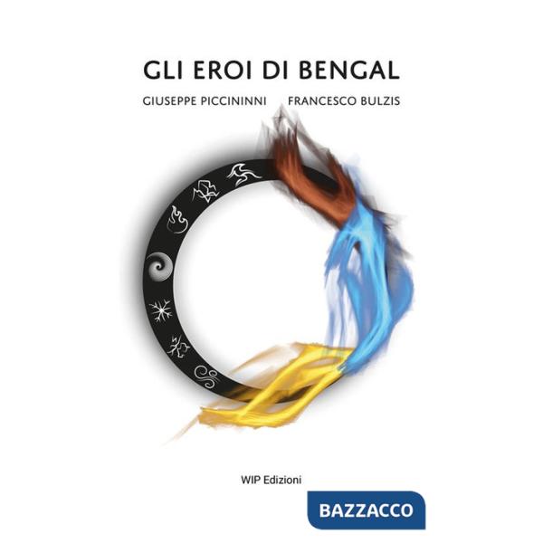 Eroi di Bengal (Gli)