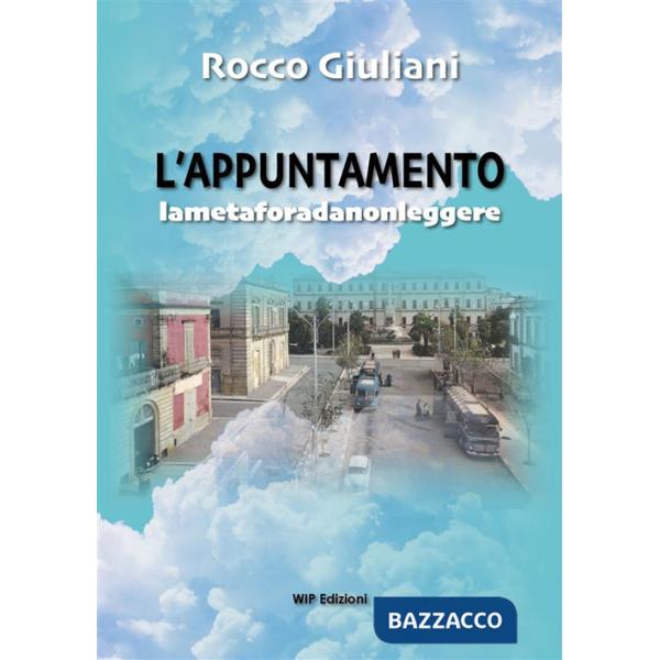 Appuntamento. Lametaforadanonleggere (L')