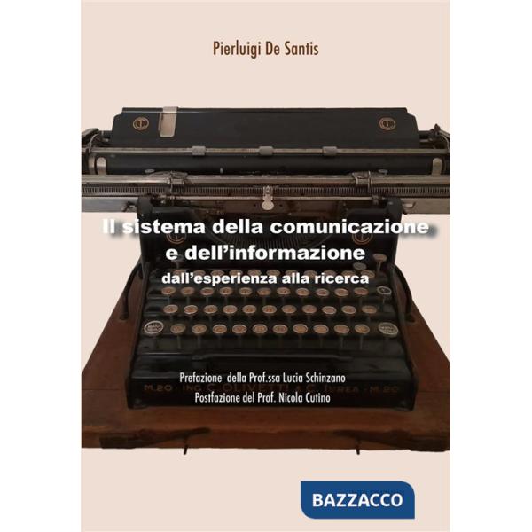 Sistema della comunicazione e dell'informazione. Dall'esperienza alla ricerca (Il)