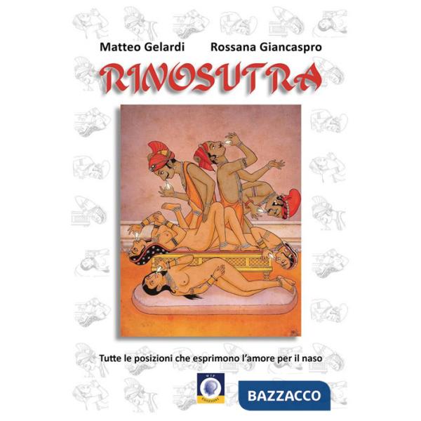 Rinosutra. Tutte le posizioni che esprimono l'amore per il naso