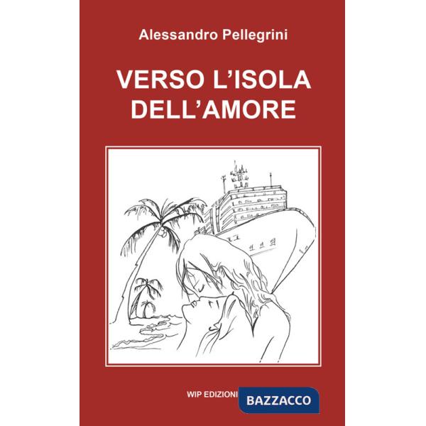 Verso l'isola dell'amore
