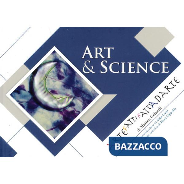 Art & Science. ArtefattiFattiFattiAdArte