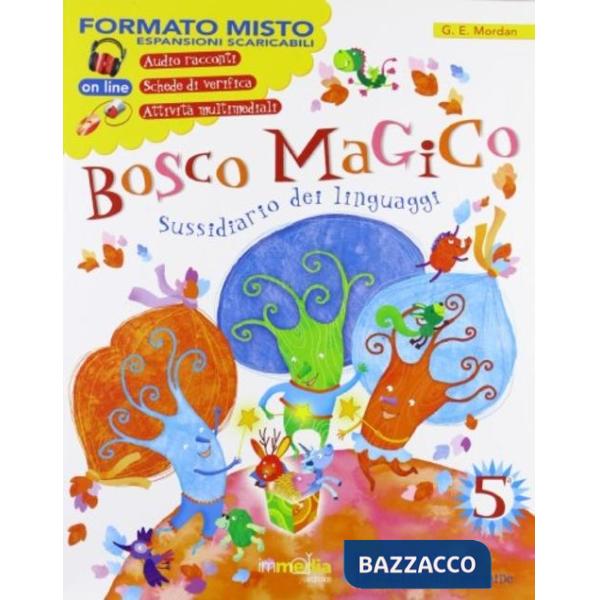 BOSCO MAGICO SUSSIDIARIO LINGUAGGI (1PZ) CL 5