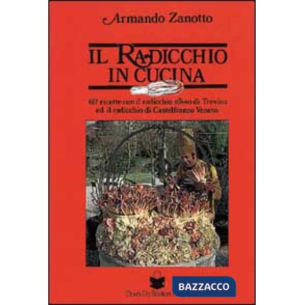 Radicchio in cucina (Il)