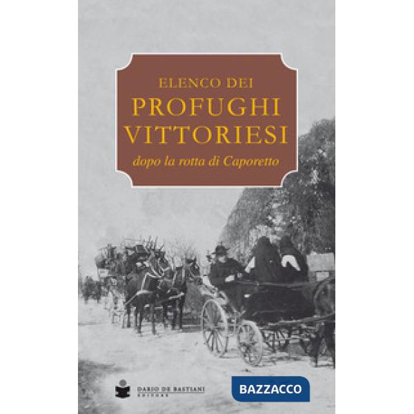 Elenco dei profughi vittoriesi dopo la rotta di Caporetto