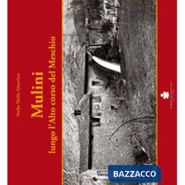 Mulini. Lungo l'alto corso del Meschio