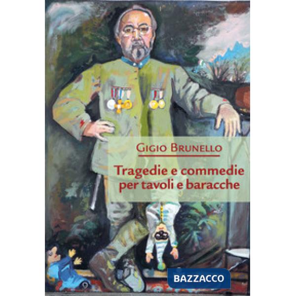 Tragedie e commedie per tavoli e baracche
