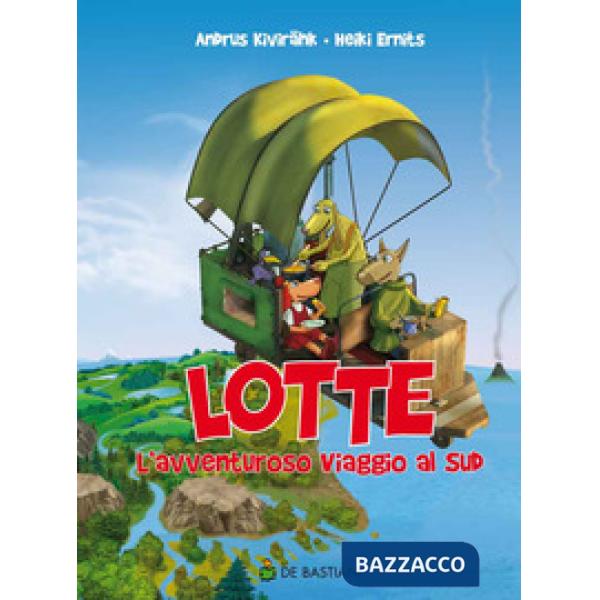 Lotte. L'avventuroso viaggio al sud